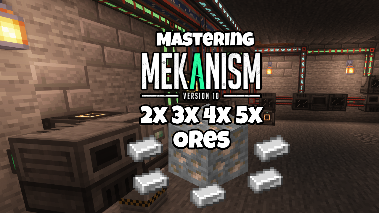 Mastering Mekanism: Ore Processing from 2x, 3x, 4x to 5x - Modded ...